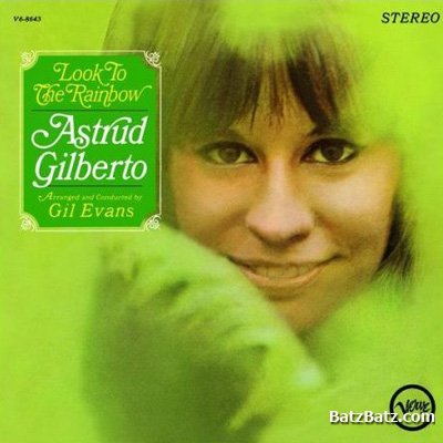 Astrud Gilberto - Look To The Rainbow (1966)