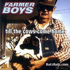 Farmer Boys - Till The Cows Come Home  (1997)