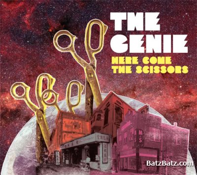 The Genie - Here Come The Scissors (2011)