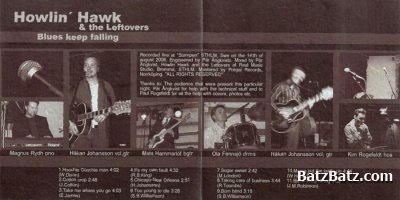 Howlin' Hawk & The Leftovers - Blues Keep Falling  (2006)