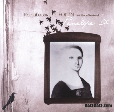 Foltin & Nikola Kodjabashia with Goce Stevkovski - Penelope X [2011] (LOSSLESS+MP3)