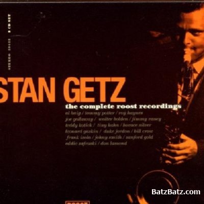 Stan Getz - The Complete Roost Recording [3CD Box Set] (1997)