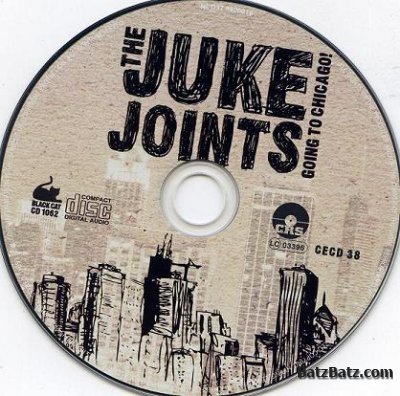 The Juke Joints - Going To Chicago! 2011 (Lossless)