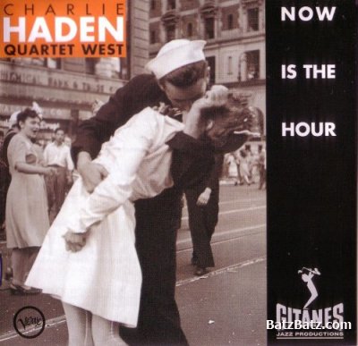 Charlie Haden Quartet West - Now Is The Hour (1995)