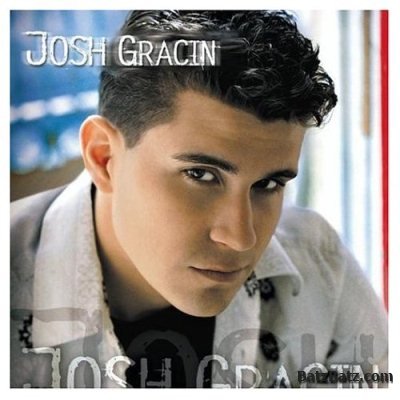 Josh Gracin - Josh Gracin (2004) (lossless + MP3)