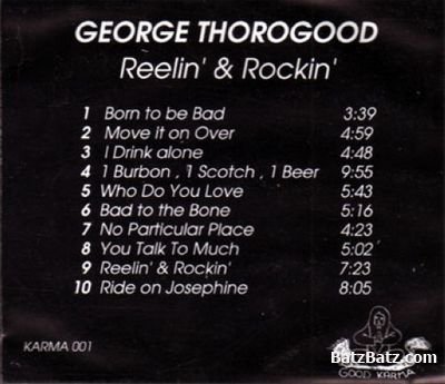 George Thorogood & The Destroyers - Reelin' & rockin' 1989 (bootleg)