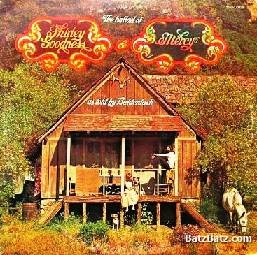 Balderdash - The Ballad Of Shirley Goodness & Mercy 1972