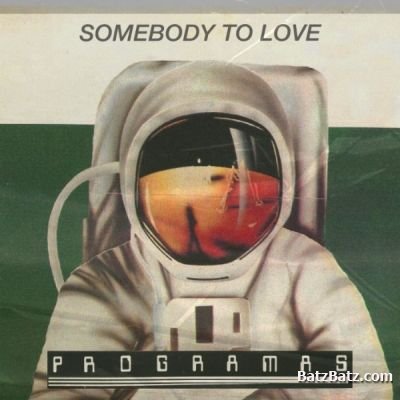 Programas - Somebody To Love (Single) 1985