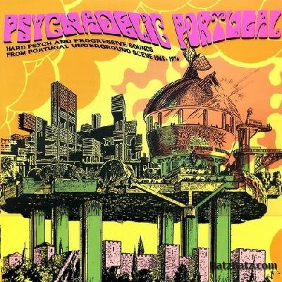 VA - Psychedelic Portugal: Hard Psych And Progressive Sounds From Portugal Underground Scene (1968-1974)  (2008)