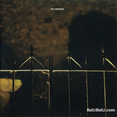 Bass Communion - Discography (2001-2009) Lossless