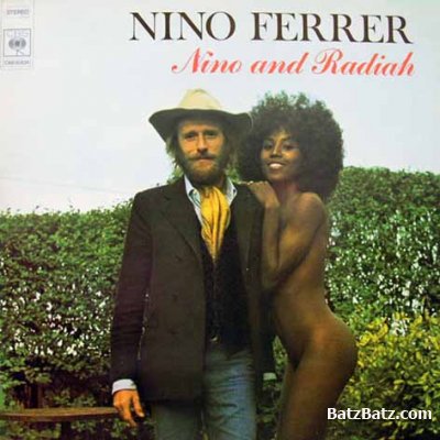 Nino Ferrer - Nino And Radiah 1974 / Et Le Sud  Suite En Oeuf 1975 (Reissue 2006)