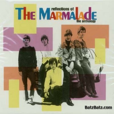 The Marmalade - Reflections Of The Anthology (2001)