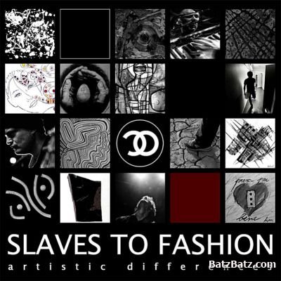 Slaves To Fashion - Artistic Differences (2011)