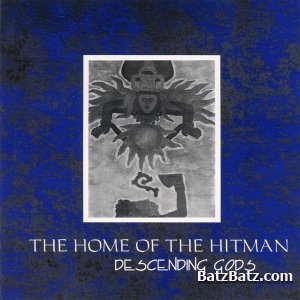 The Home Of The Hitman  Descending Gods (1994)