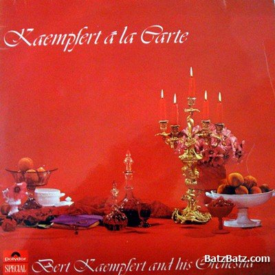 Bert Kaempfert and His Orchestra - Kaempfert A La Carte (1962)