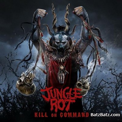 Jungle Rot - Kill On Command (2011)