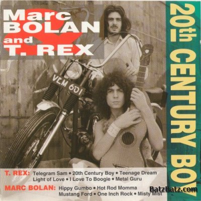 Marc Bolan and T.Rex - 20th Century Boy (1993) (LOSSLESS)