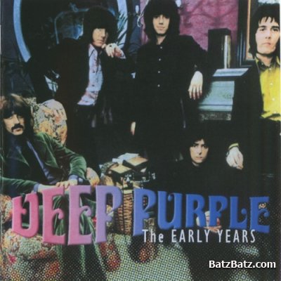 Deep Purple - The Early Years  (2004) Lossless