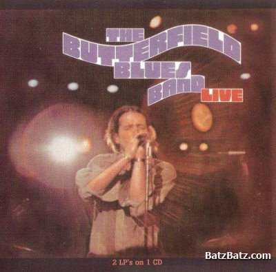 The Paul Butterfield Blues Band - Live (1970/2005 ) (LOSSLESS)