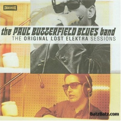 The Paul Butterfield Blues Band - The Original Lost Elektra Sessions (1995) (LOSSLESS)