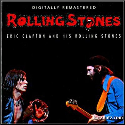 The Rolling Stones - Eric Clapton and His Rolling Stones 1975 (Bootleg)