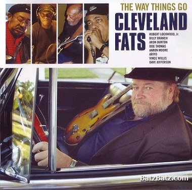 Cleveland Fats - The Way Things Go 2006