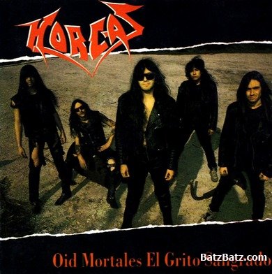 Horcas - Oid Mortales El Grito Sangrado 1992