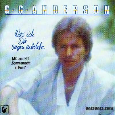 G.G. Anderson - Was Ich Dir Sagen M&#246;chte (1985)