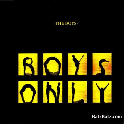 Artist: The Boys Album: Boys Only Year of release: 1981 (издание 2000) Genr...