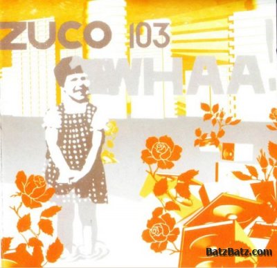 Zuco 103 - Discography (2000-2009)