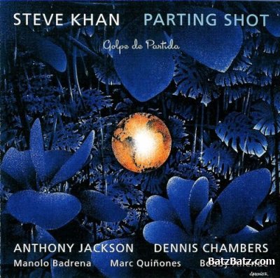Steve Khan - Parting Shot (2011) (LOSSLESS)