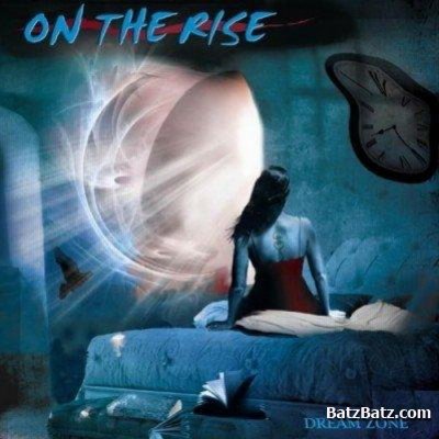 On The Rise - Dream Zone (2009) Lossless