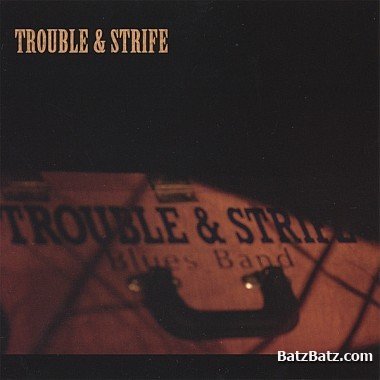 Trouble & Strife - Trouble & Strife (2006)