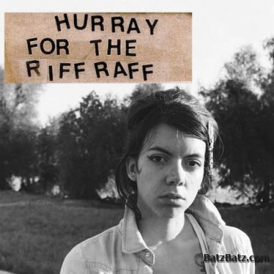 Hurray For The Riff Raff - Hurray For The Riff Raff (2011)