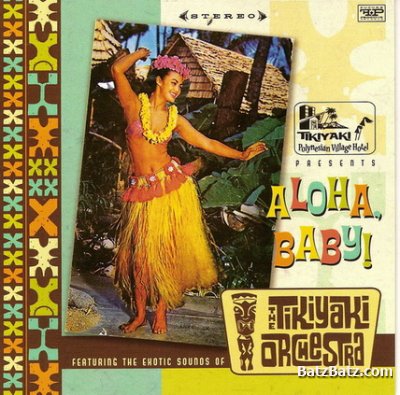 The Tikiyaki Orchestra - Aloha, Baby! (2011)