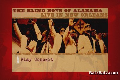 The Blind Boys Of Alabama - Live In New Orleans (2009)