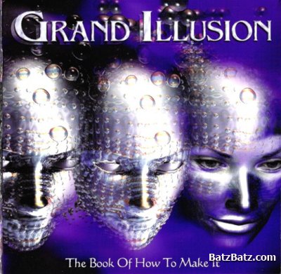 Grand Illusion - The Book of How to Make It (2001) Lossless