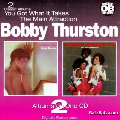 Bobby Thurston - You Got What It Takes / The Main Attraction 1997