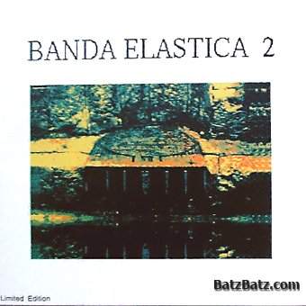 Banda Elastica - Banda Elastica 2 (1986)