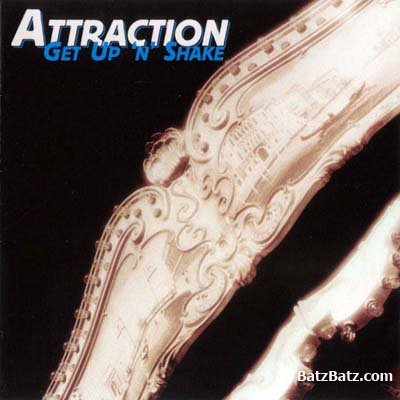 Attraction - Get Up 'n Shake (1999)