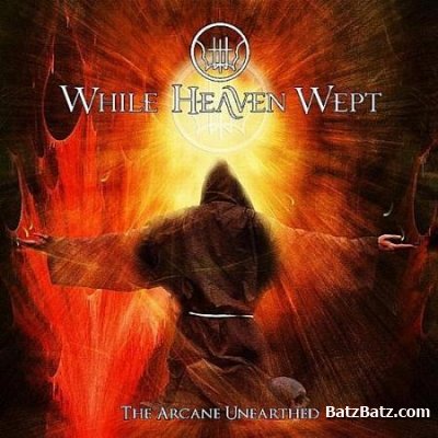 While Heaven Wept  The Arcane Unearthed [compilation] (2011)