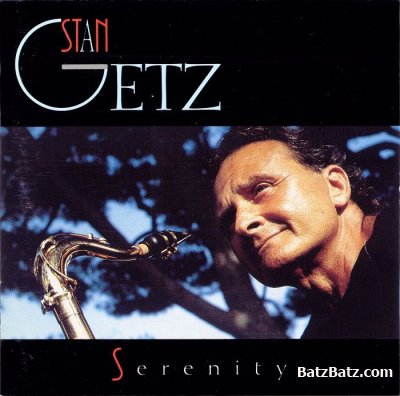 Stan Getz - Serenity (1989)