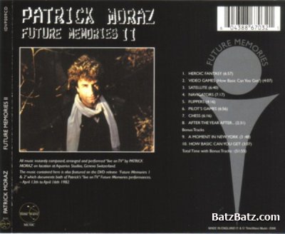 Patrick Moraz - Future Memories II 1984 (TimeWave Music 2006) Lossless