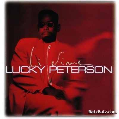 Lucky Peterson - Lifetime 1995