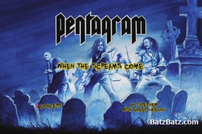 Pentagram - When the Screams Come (2011) DVDRip