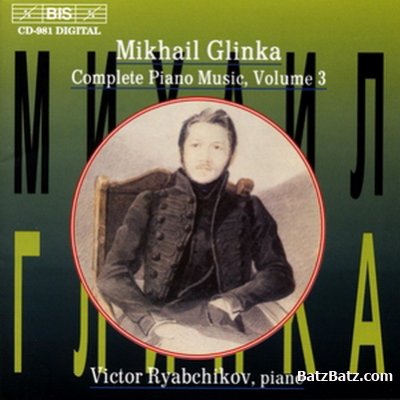 Victor Ryabchikov - Mikhail Glinka - Complete Piano Music (1998-1999)