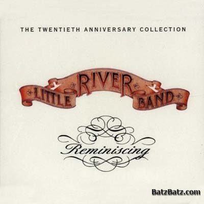 Little River Band - Reminiscing (1995)