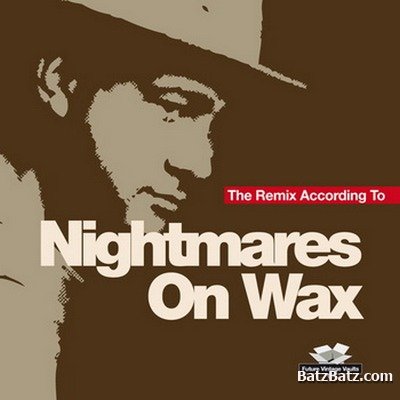 Nightmares On Wax - The Remix According To (2011)