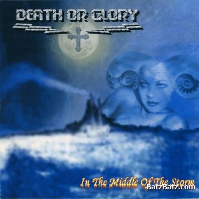 Death or Glory - In the middle of the Storm 2002