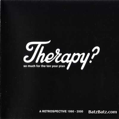 Therapy? - Discography (1991-2009)